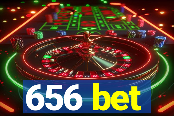 656 bet